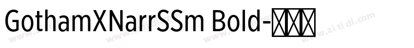 GothamXNarrSSm Bold字体转换